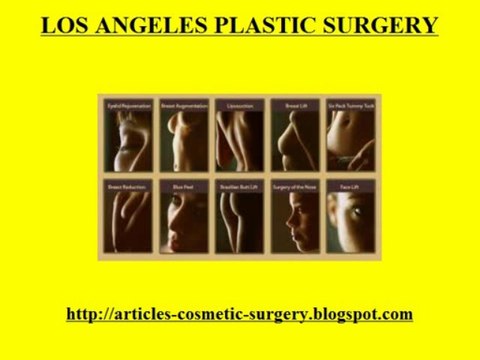 Los Angeles Plastic Surgery- Cosmetic Surgery Los Angeles