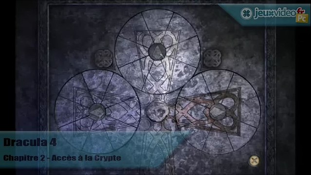 Dracula 4 : L'Ombre Du Dragon - Solution - Chapitre 2 : Énigme de l'accès à la crypte