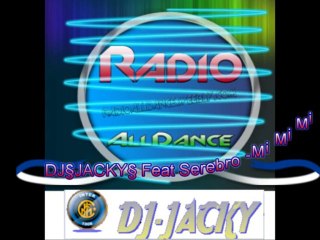 DJ§JACKY§ Feat Serebro -Mi Mi Mi