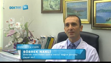Böbrek naklinde  canlı vericide ameliyattan sonra oluşabilecek sorunlar nelerdir ?