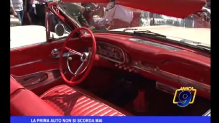 La prima auto non si scorda mai