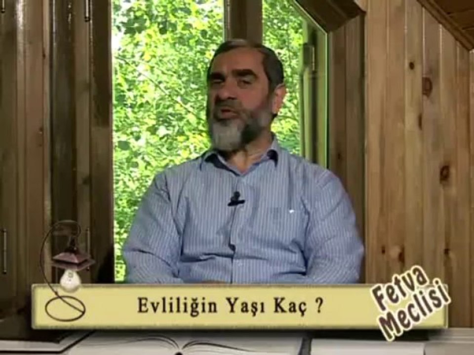 36) Evliliğin Yaşı Kaç? - Nureddin Yıldız - fetvameclisi.com
