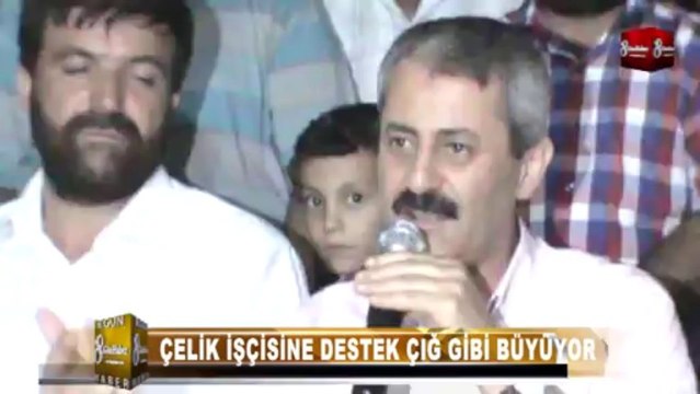 ORHAN KARASAYAR VE LÜTFÜ SAVAŞ'TAN ÇELİKİŞE DESTEK 8.GÜN HABER