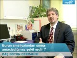 Burun ameliyatından sonra amaçladığımız şekil nedir ?