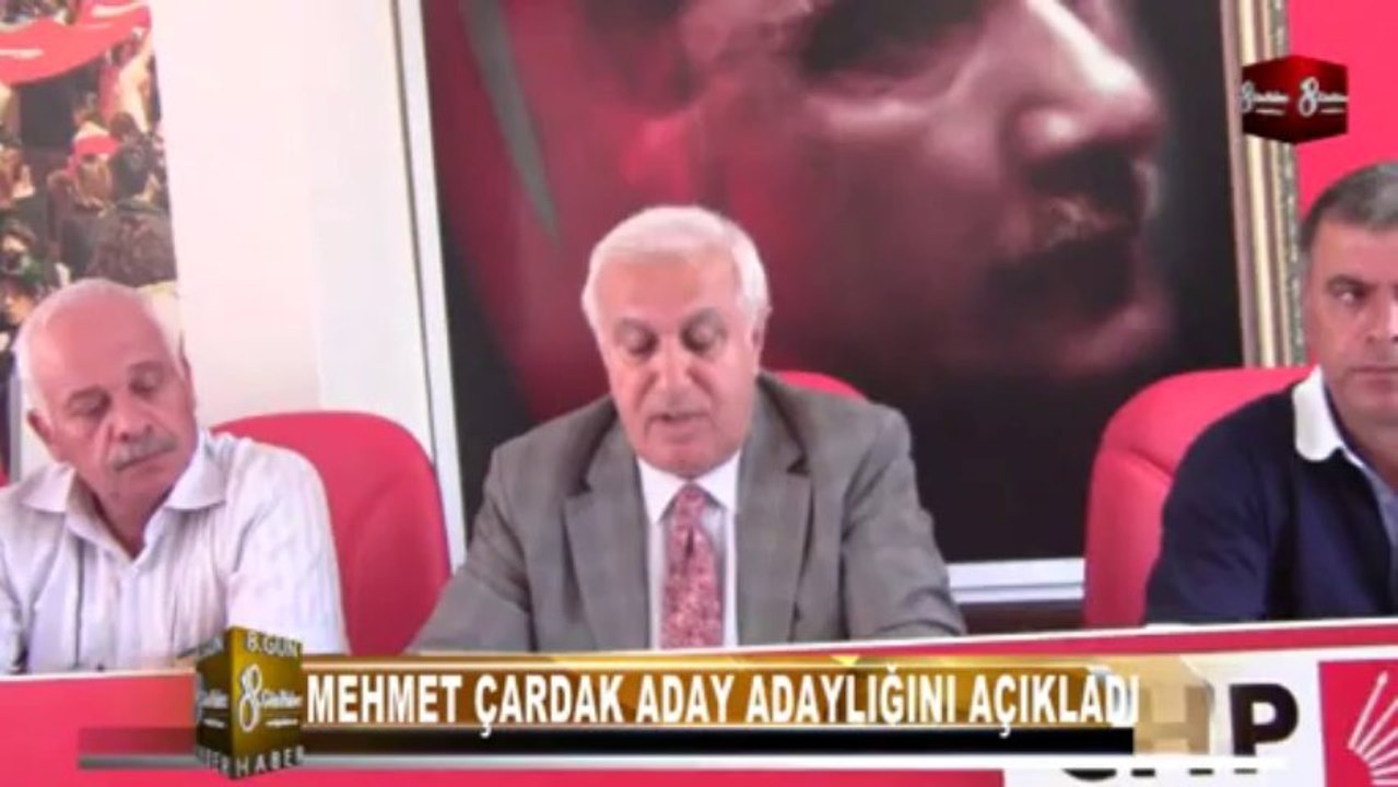 MEHMET ÇARDAK ADAY ADAYLIĞINI AÇIKLADI 8.GÜN HABER