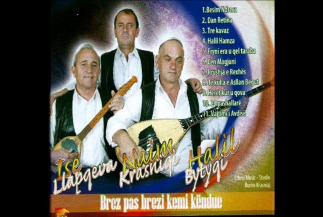Halili & Isa dhe Naimi - Fryni era na qel taraba