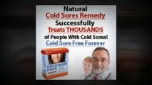 Cold Sore Free Forever - How To Get Rid Of Cold Sores Fast