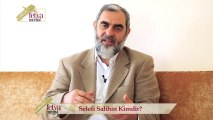 102) Selefi Salihin Kimdir?-Nureddin Yıldız - fetvameclisi.com
