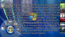 Windows 7 forTablets: Good Points And Bad Points