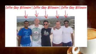 Coffee Shop Millionaire