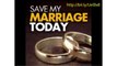[STOP DIVORCE] Save My Marriage Today - Save My Marriage Today REVIEW