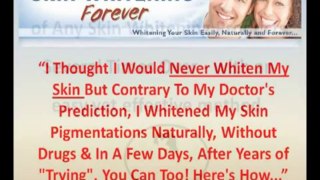 skin whitening forever review + skin whitening forever show + How to whitening skin