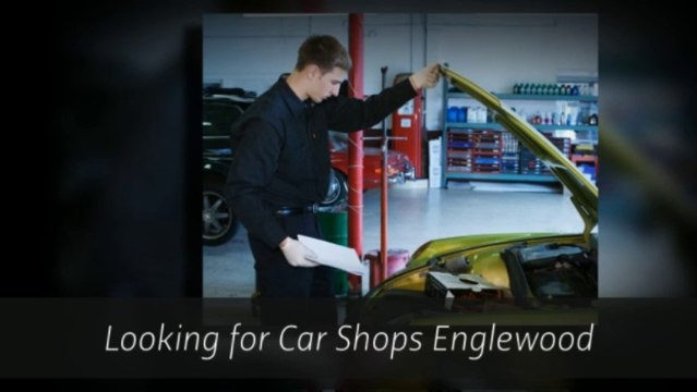 car shops englewood & car repair littleton