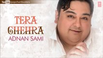 Nain Se Naino Ko Mila Full Song - Adnan Sami - Tera Chehra Album Songs