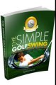 The Simple Golf Swing Review + Bonus