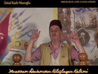 Bütün Şartlar Bizi Eski Mevkimize Dönmeye Doğru Götürüyor - Üstad Kadir Mısıroğlu