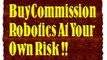 Commission Robotics Review-DON'T BUY Commission Robotics!