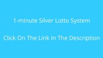 1 minute Silver Lotto System