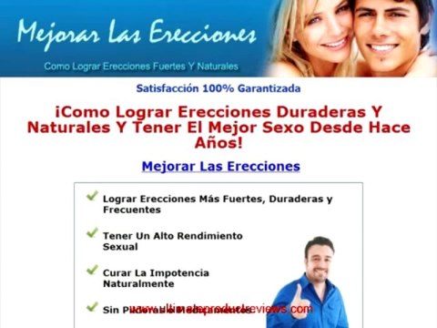 Mejorar Las Erecciones Tenga Erecciones Fuertes Y Duraderas Sin Pildoras Para Siempre