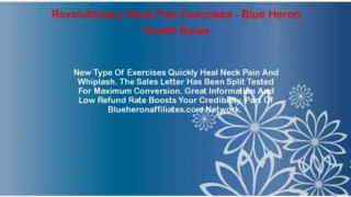 Revelutionary Neck Pain Exercises - Blue Heron Health News