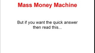 Mass Money Machine