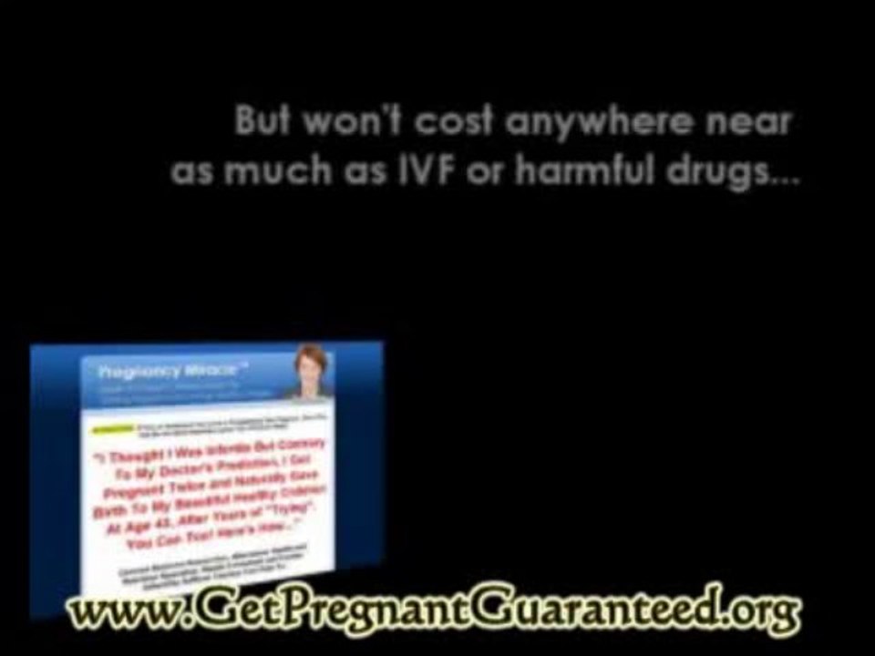 How to Get Pregnant - Pregnancy Miracle Guide Will Help You Get Pregnant Fast and Naturally
