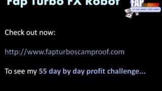 Fap Turbo Scam - Day 8 out of 55 Day by Day Profit Challenge