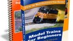 Model Trains for Beginners Review + Multiple Bonuses