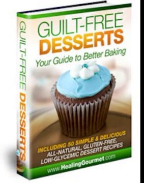 Guilt Free Desserts: Gluten Free Diabetic Safe Desserts (view mobile) Review + Bonus