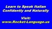 Rocket Italian - Learn Italian Fast, On Your Own, Just About Anywhere