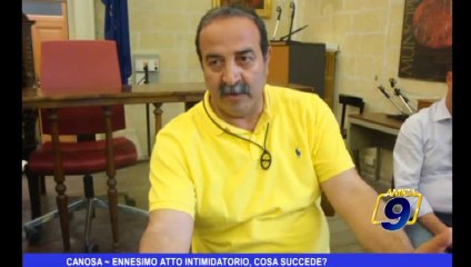 Canosa | Ennesimo atto intimidatorio, cosa succede?