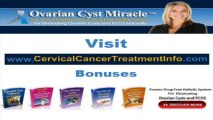 Cervical Cancer Treatment - Ovarian Cyst Miracle