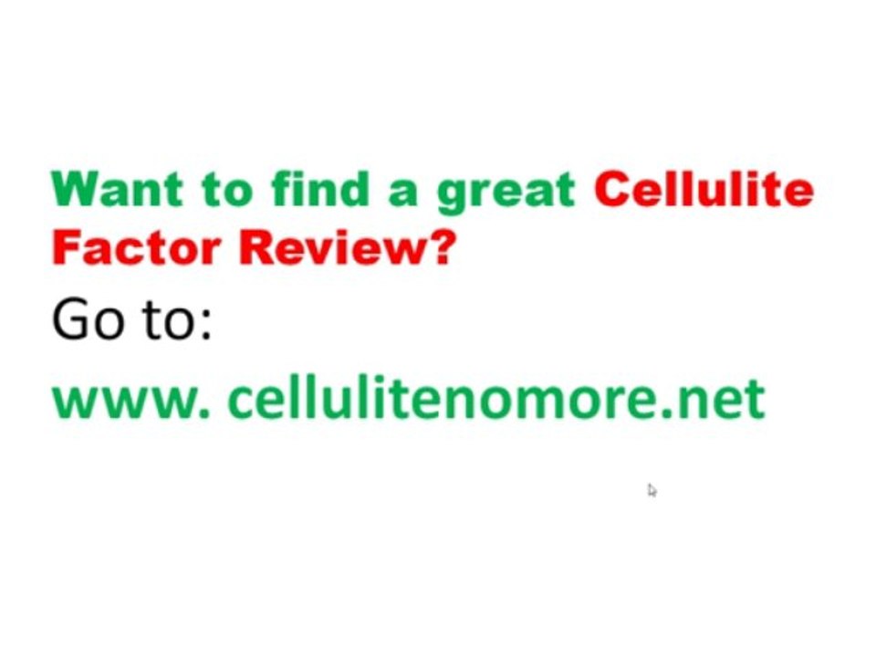 Try The Cellulite Factor reason 17 you also get a cook book