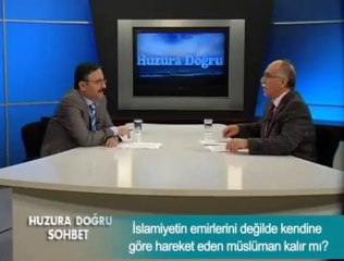 İslamiyetin emirlerine değilde kendine göre hareket eden müslüman kalır mı ?