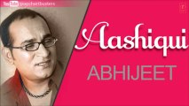 Tu Meri Chahat Hai Full Song - Abhijeet Bhattacharya 'Aashiqui' Album Songs