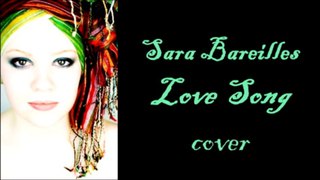 Sara Bareilles - Love Song cover