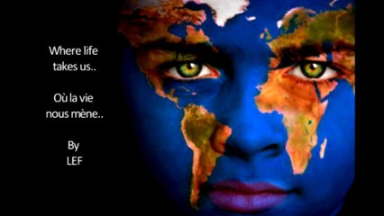 Où la vie nous mène