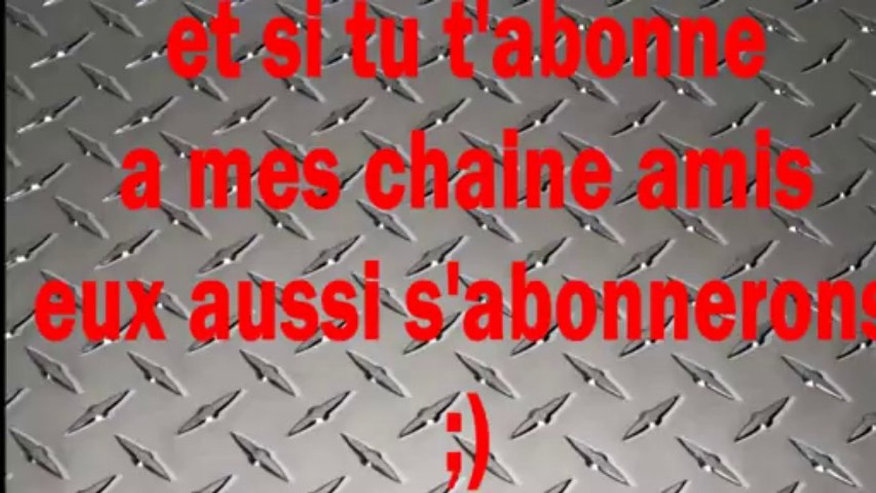 1 abonne toi et je m'abonne 2 like et je LIKE aussi 3 fait de meme sur mes chaine amis