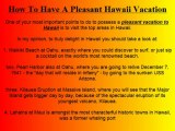 How To Have A Pleasant Hawaii Vacation