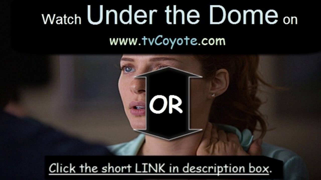 Under the Dome Season 1 Episode 7 - Imperfect Circles - New Episode