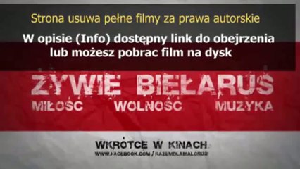 Download Video: Film Żywie Białoruś! (Žyvie Biełaruś) Online + Pobierz | Dobra wersja z napisami