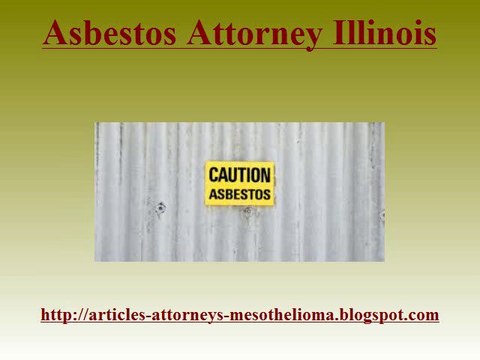 Asbestos attorney illinois