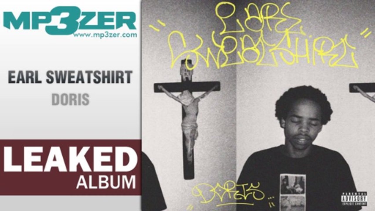 Earl Sweatshirt Doris Full Album LEAKED [www.mp3zer.com]