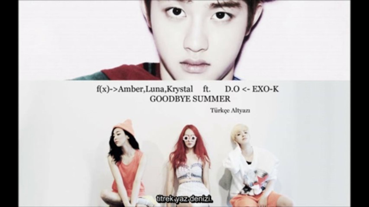 [Türkçe Altyazılı]f(x)-Goodbye Summer Feat. D.O. of EXO-K