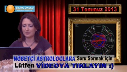 KOÇ Burç Yorumu 31 Temmuz 2013
