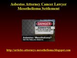 Asbestos attorney cancer lawyer mesothelioma settlement