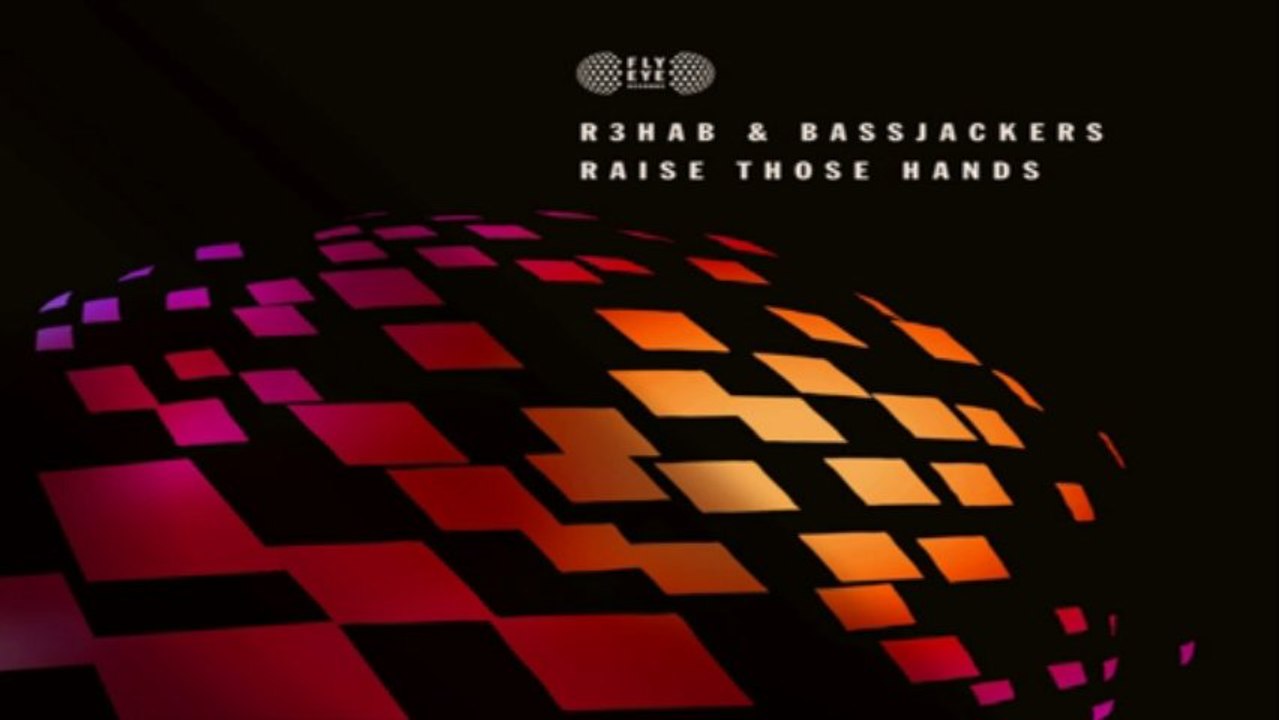 [ DOWNLOAD MP3 ] R3hab & Bassjackers - Raise Those Hands [ iTunesRip ]