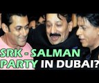 Shahrukh Khan invites Salman Khan for a party in Dubai