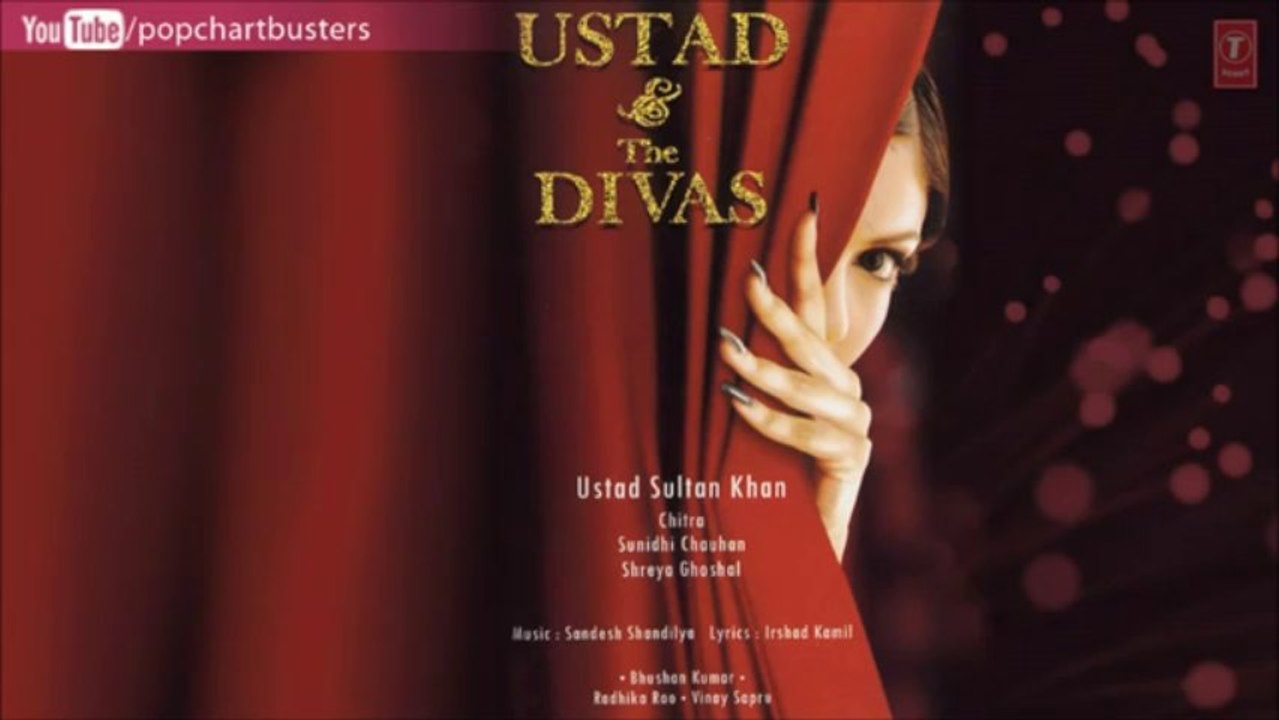 Ustad And The Divas - More Piya Song - Ustad Sultan Khan, Sunidhi Chauhan, Salim Merchant