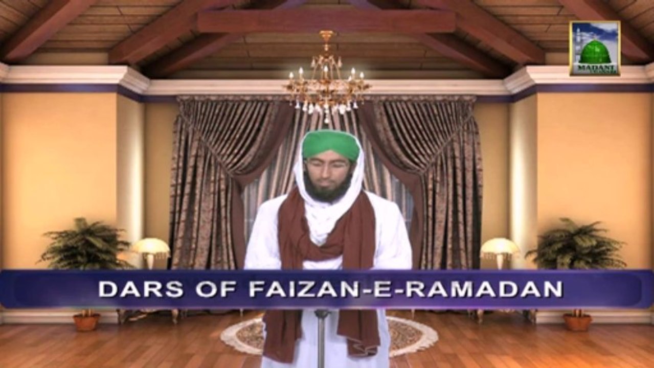 Dars of Faizan e Ramazan Ep 17 - Blessings of Qadr - Blessings of Ramadan